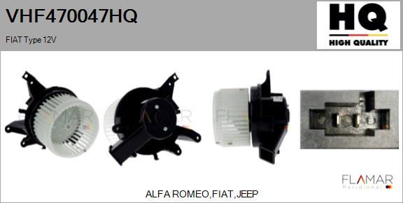 FLAMAR VHF470047HQ - Ventilator, habitaclu aaoparts.ro